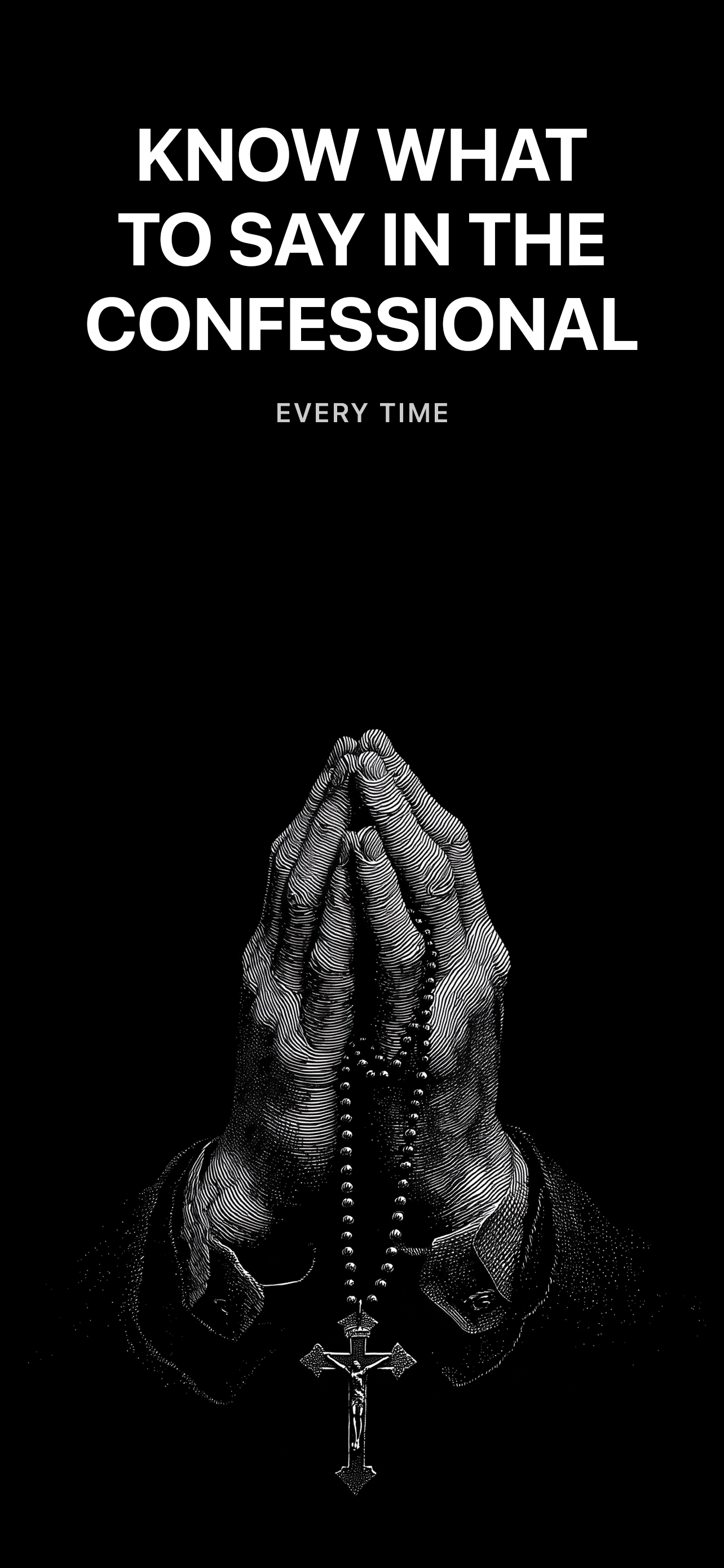 Know what to say in the confessional